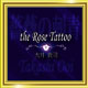 the Rose Tattoo
